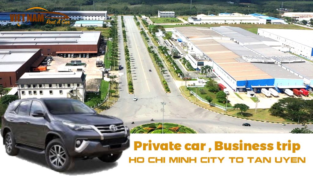 Ptivate Car Transfer Ho Chi Minh City to Tan Uyen Binh Duong