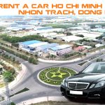 Rent a Car Ho Chi Minh City to Nhon Trach, Dong Nai