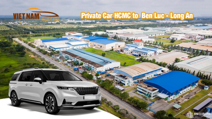 Private Car Transfer Ho Chi Minh City to Ben Luc Long an